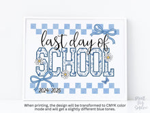 Last Day Of School Sign Toile PRINTABLE, Blue Gingham Floral School Sign, Photo Prop, Daisy Bow, Cottagecore, End Of School Year 2025
