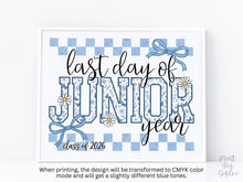 Last Day Of Junior Year Sign Toile PRINTABLE, Gingham Floral School Sign, Photo Prop, Daisy Bow Cottagecore 11th Grade Sign Class Of 2026