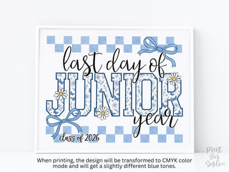 Last Day Of Junior Year Sign Toile PRINTABLE, Gingham Floral School Sign, Photo Prop, Daisy Bow Cottagecore 11th Grade Sign Class Of 2026