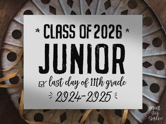 PRINTABLE Last Day Of Junior Year Sign, 11th Grade High School, Class Of 2026, End Of School Sign, Photo Prop, Eleventh Grade