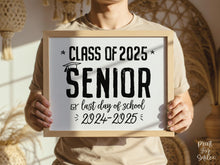 PRINTABLE Last Day Of Senior Year Sign, 12th Grade High School, Class Of 2025, End Of School Sign, Photo Prop, Twelfth Grade
