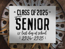 PRINTABLE Last Day Of Senior Year Sign, 12th Grade High School, Class Of 2025, End Of School Sign, Photo Prop, Twelfth Grade