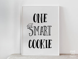 One Smart Cookie Graduation Sign PRINTABLE, Party Decorations, Grad Party Decor
