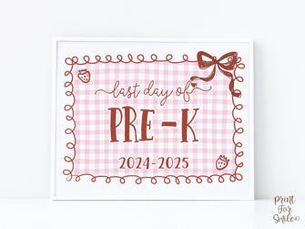 Last Day Of Pre-K Sign Bow PRINTABLE, PREK Girl Coquette, Gingham Cottagcore End Of School, Strawberry Photo Prop 2025