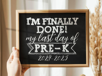 Last Day Of Pre-K Sign Chalkboard PRINTABLE, 2025 End Of School Year, Photo Booth Props Milestone