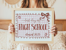 Last Day Of High School Sign Bow PRINTABLE, Girl Coquette, Gingham Cottagcore End Of School, Strawberry Photo Prop, Class Of 2025