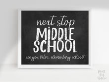Last Day Of Elementary School, Next Stop Middle School Sign, PRINTABLE Chalkboard