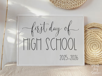 First Day Of High School Sign PRINTABLE Back To School Sign Photo Prop