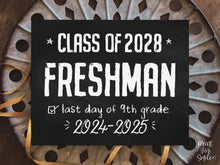 Chalkboard Last Day Of Freshman Year Sign, 9th Grade High School, Class Of 2028, End Of School Sign, Photo Prop, PRINTABLE Sign