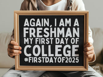 First Day Of College Sign, Freshman Sign, PRINTABLE, Chalkboard, Back To School Sign, 1st Day Photo Props