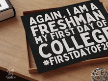 First Day Of College Sign, Freshman Sign, PRINTABLE, Chalkboard, Back To School Sign, 1st Day Photo Props