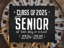 Chalkboard Last Day Of Senior Year Sign, 12th Grade High School, Class Of 2025, End Of School Sign, Photo Prop, Twelfth Grade PRINTABLE