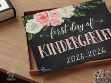 Floral First Day Of Kindergarten Sign Girl PRINTABLE Chalkboard Back To School Sign Photo Prop