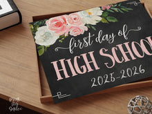 Floral First Day Of High School Sign PRINTABLE Girl Chalkboard Back To School Sign Photo Prop 9th Grade Sign
