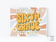 Retro First Day Of Sixth Grade Sign PRINTABLE, Groovy 6th Grade Back To School Sign, First Day Of School Sign