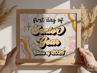 PRINTABLE First Day Of Senior Year Sign Retro Class Of 2026,  Back To School Sign, 1st Day Photo Prop