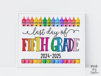 Last Day Of Fifth Grade Sign Fun PRINTABLE, 5th Grade Colorful Photo Prop, End Of School Year, 2025