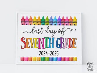 Last Day Of Seventh Grade Sign Fun PRINTABLE, 7th Grade Colorful Photo Prop, End Of School Year, 2025