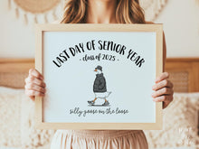 Last Day Of Senior Year Sign Funny PRINTABLE, 12th Grade Sign, Silly Goose, End Of School Sign, Photo Prop Class Of 2025