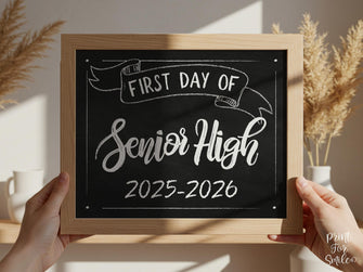 First Day Of Senior High Sign PRINTABLE Chalkboard School Sign, Photo Prop, Instant Download