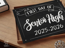 First Day Of Senior High Sign PRINTABLE Chalkboard School Sign, Photo Prop, Instant Download