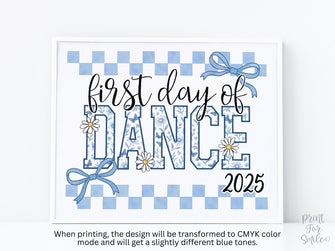 First Day Of Dance Sign Toile PRINTABLE, Gingham School Sign, Photo Prop, Daisy Cute Elegant Coquette Whimsical