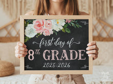 Floral First Day Of 8th Grade Sign PRINTABLE Eighth Girl Chalkboard Back To School Sign Photo Prop