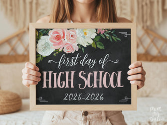 Floral First Day Of High School Sign PRINTABLE Girl Chalkboard Back To School Sign Photo Prop 9th Grade Sign