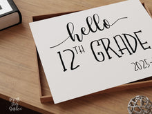 Hello 12th Grade Sign, First Day Of 12th Grade, PRINTABLE, Instant Download