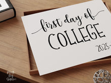 First Day Of College Sign PRINTABLE 2025-2026