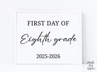 Modern First Day Of Eighth Grade Sign PRINTABLE 8th Grade Minimalist Back To School Sign, Photo Prop Simple Script, Bold Clean Classic
