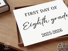 Modern First Day Of Eighth Grade Sign PRINTABLE 8th Grade Minimalist Back To School Sign, Photo Prop Simple Script, Bold Clean Classic