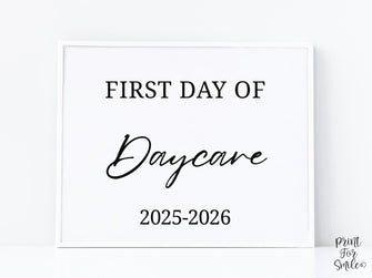Modern First Day Of Daycare Sign PRINTABLE Minimalist Back To School Sign, Photo Prop Simple Script, Bold Clean Classic