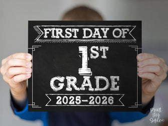 First Day Of First Grade Sign PRINTABLE, 1st Grade Back To School Sign, Chalkboard 2025
