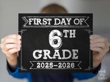 First Day Of 6th Grade Sign PRINTABLE, Sixth Grade Sign School Sign, 1st Day Chalkboard 2025