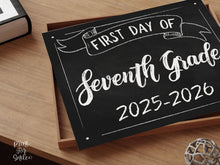 First Day Of Seventh Grade Sign PRINTABLE 7th Grade School Sign, Photo Prop, Chalkboard, Instant Download 2025