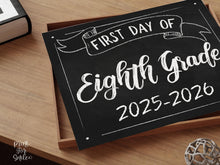 First Day Of Eighth Grade Sign PRINTABLE 8th Grade Sign, School Sign, Chalkboard 2025