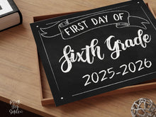First Day Of Sixth Grade Sign PRINTABLE, 6th Grade Sign, Chalkboard, School Sign, Photo Prop, Instant Download, 2025