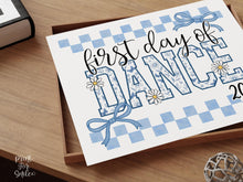 First Day Of Dance Sign Toile PRINTABLE, Gingham School Sign, Photo Prop, Daisy Cute Elegant Coquette Whimsical