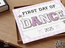 Glitter First Day Of Dance Sign, PRINTABLE Back To School Sign, Whimsical Bold Modern Elegant Girl Photo Prop
