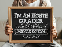 First Day Of 8th Grade Sign PRINTABLE Eighth Grade Sign First Day Of School Sign Back To School Sign Chalkboard Sign 2025, Middle School