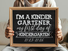First Day Of Kindergarten Sign PRINTABLE Chalkboard 1st Day Kindergarten 2025