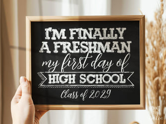 First Day Of High School 9th Grade Sign Freshman Year PRINTABLE Class Of 2029 Chalkboard