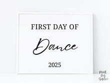 Modern First Day Of Dance Sign PRINTABLE Minimalist Back To School Sign, Photo Prop Simple Script, Bold Clean Classic Elegant Neutral