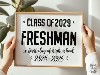 PRINTABLE First Day Of Freshman Year Sign, 9th Grade High School, Class Of 2029, High School Sign, Modern