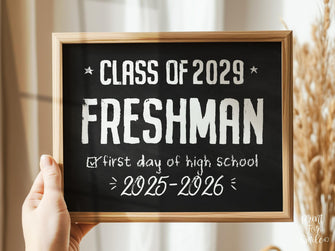 Printable First Day Of Freshman Year Sign, Chalkboard High School Sign, 9th Grade Sign, Class Of 2029, Modern, Rustic