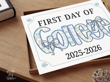 First Day Of College Sign Modern Grandmillennial Cute Whimsical Elegant School Sign Photo Prop Coquette Floral Watercolor PRINTABLE