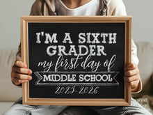 First Day Of Middle School Sign 6th Grade PRINTABLE Sixth Grade Sign 1st Chalkboard 2025