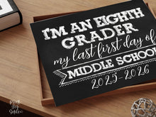 First Day Of 8th Grade Sign PRINTABLE Eighth Grade Sign First Day Of School Sign Back To School Sign Chalkboard Sign 2025, Middle School