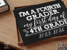 First Day Of 4th Grade Sign Fourth Grade Sign PRINTABLE School 1st Day Chalkboard 2025